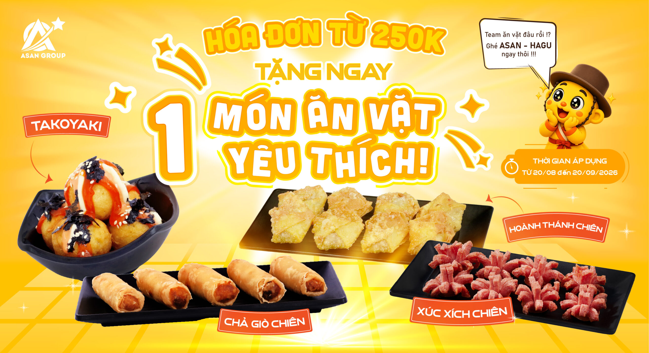 HÓA ĐƠN TỪ 250.000Đ – TẶNG NGAY 01 MÓN ĂN VẶT TẠI ASAN & HAGU